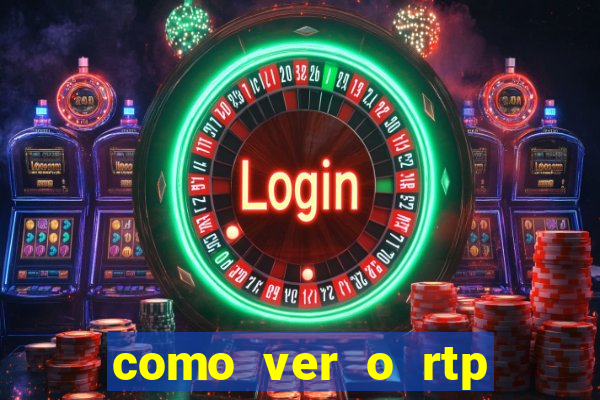 como ver o rtp dos slots